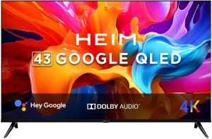 Heim HM 43 QLGAVE 43 inch (109 cm) QLED 4K TV